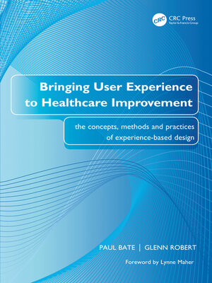 cover image of Bringing User Experience to Healthcare Improvement